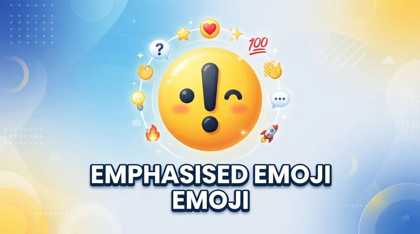 Emphasised Emoji